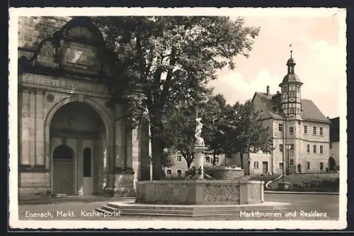 AK Eisenach / Thüringen, Markt, Kirchenportal, Marktbrunnen, Residenz