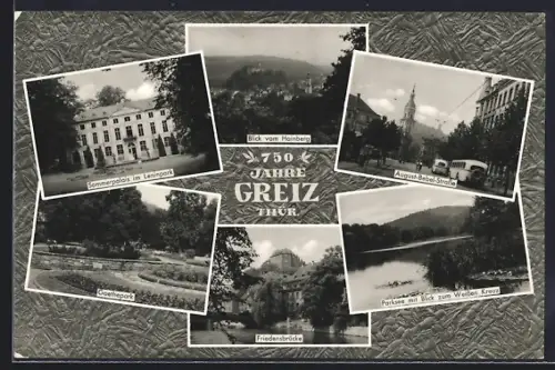 AK Greiz /Thür., 750 Jahre Jubiläum, Sommerpalais im Leninpark, Goethepark, Friedensbrücke, August-Bebel-Strasse