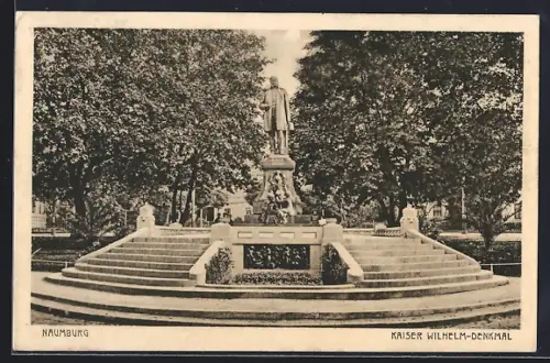 AK Naumburg / Saale, Kaiser Wilhelm-Denkmal