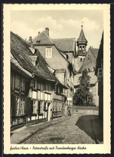 AK Goslar /Harz, Peterstrasse, Frankenberger Kirche