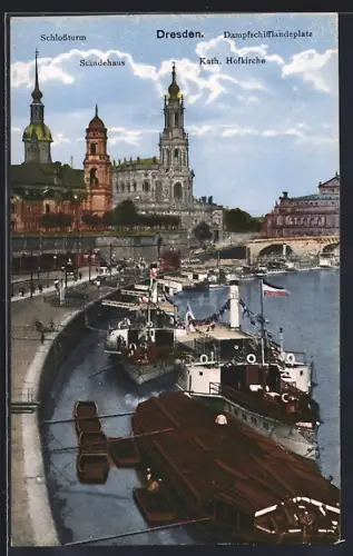 AK Dresden, Schlossturm, Ständehaus, Dampfschiffanlegeplatz, Kath. Hofkirche