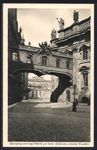 AK Dresden, Übergang vom kgl. Schloss zur kath. Hofkirche