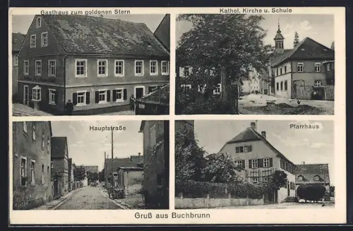AK Buchbrunn, Gasthaus zum goldenen Stern, Bes. Andreas Schmitt, Kathol. Kirche und Schule, Hauptstrasse, Pfarrhaus