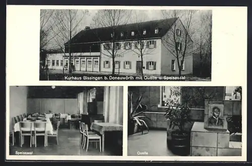 AK Donauwörth, Kurhotel Bissingen mit Quelle und Speisesaal