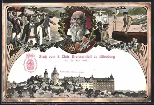 AK Altenburg / S.-A., 8. Thür. Kreisturnfest 1905, Schloss, Wappen und Turnvater Jahn