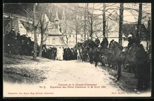 AK Grande-Chartreuse, Expulsion des Pères Chartreux le 29 Avril 1903