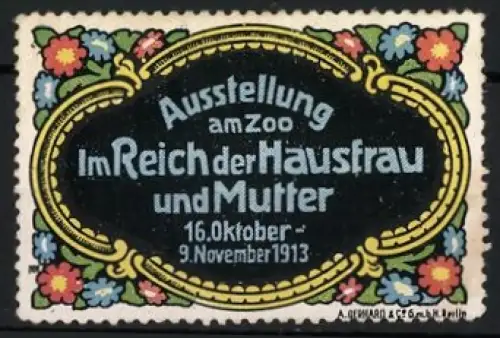 Künstler-Reklamemarke Michaelis, Berlin, Ausstellung am Zoo, Im Reich der Hausfrau und Mutter 1913, Blumenmuster