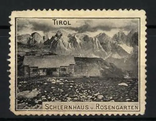 Reklamemarke Tirol, Schlernhaus u. Rosengarten, Gebirgslandschaft
