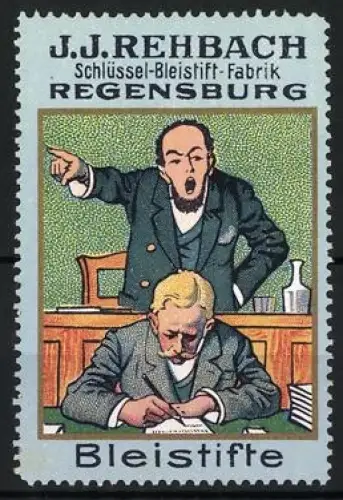 Reklamemarke Regensburg, J. J. Rehbach Bleistifte, Mann am Schreibtisch
