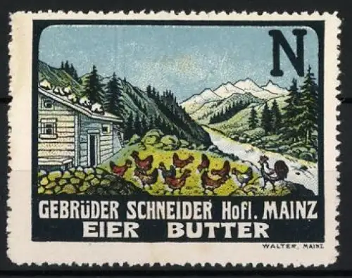 Reklamemarke Mainz, Gebrüder Schneider Hofl., Hühner im Gebirge