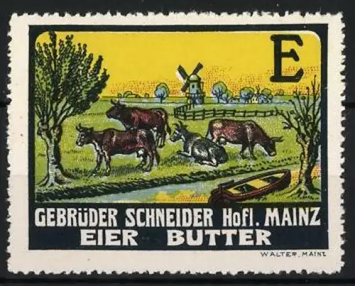 Reklamemarke Mainz, Gebrüder Schneider Hofl., Kühe auf Weide mit Windmühle