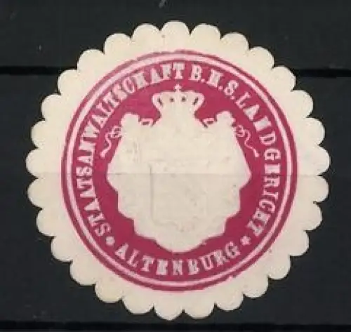 Reklamemarke Altenburg, Staatsanwaltschaft B.H. S. Landgericht, Wappen mit Krone