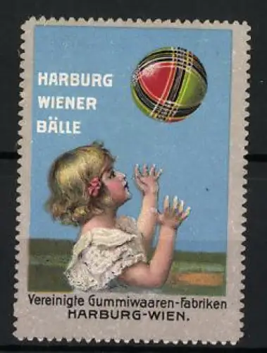 Reklamemarke Harburg-Wien, Vereinigte Gummiwaren Fabriken, spielendes Kind mit Ball