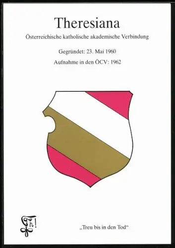 AK Theresiana, Österr. kath. akademische Verbindung, Gegr.: 23. Mai 1960, Aufnahme in den ÖCV: 1962, Studentenwappen