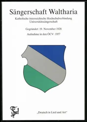 AK Sängerschaft Waltharia, Kath. österr. Hochschulverbindung Universitätssängerschaft, Gegr.: 19. Nov. 1928, ÖCV 1957