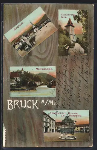 AK Bruck / Mur, Hauptplatz, Schlossbergturm, Mürzmündung, altertümlicher Brunnen am Hauptplatz