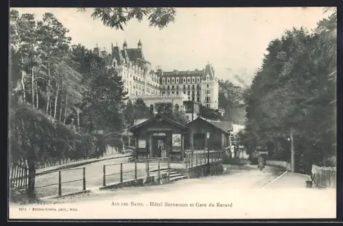 AK Aix-les-Bains, Hôtel Bernascon et Gare du Revard