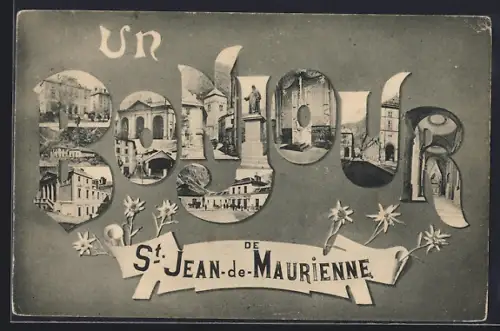 AK St-Jean-de-Maurienne, Un bonjour avec vues des monuments et paysages locaux