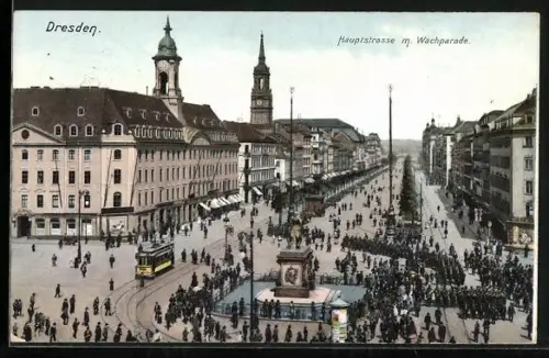 AK Dresden-Neustadt, Hauptstrasse mit Wachparade, Strassenbahn