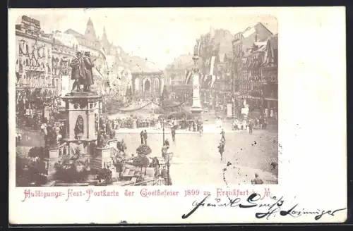AK Frankfurt a. M., Goethefeier 1899 auf dem Goetheplatz, Huldigungs-Fest-Postkarte