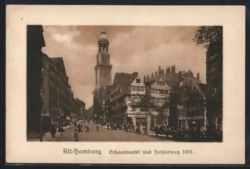 AK Hamburg-Neustadt, Schaarmarkt und Hohlerweg 1901
