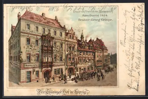 Lithographie Leipzig, Gasthaus Thüringer Hof, erbaut 1454, Besitzer Georg Grimpe