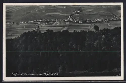 AK Durchhausen über Tuttlingen, Lupfen mit Durchhausen vom Flugzeug aus