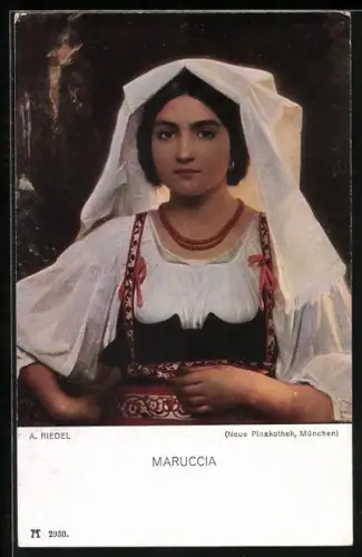 Künstler-AK sign. A. Riedel: Maruccia, Junge Dame in Tracht