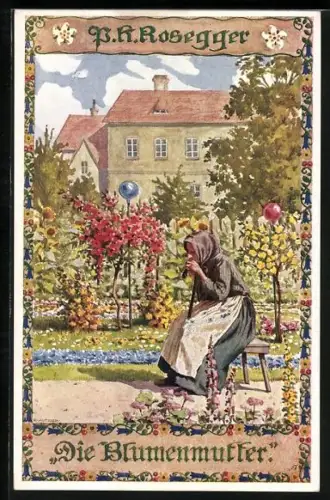 Künstler-AK Ernst Kutzer: P. Rosegger, Die Blumenmutter