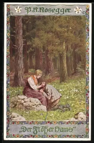 Künstler-AK Ernst Kutzer: Der Flösser Hans, Rosegger