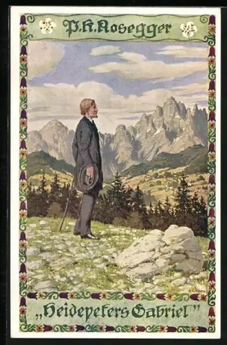 Künstler-AK Ernst Kutzer: P. K. Rosegger, Heidepeters Gabriel