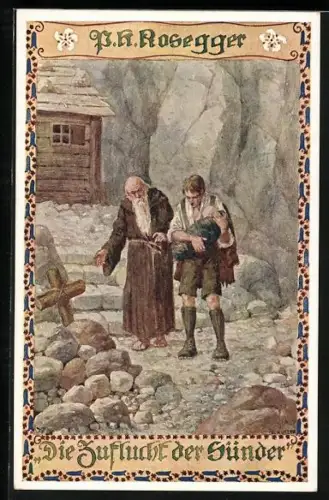 Künstler-AK Ernst Kutzer: P. K. Rosegger, Die Zuflucht der Sünder, Mönch