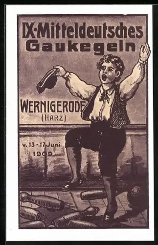 AK Wernigerode, IX. Mitteldeutsches Gaukegeln 1909, Knabe hat alle 9 umgekegelt