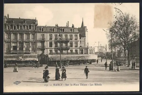 AK Nancy, Sur la Place Thiers, Les Hôtels
