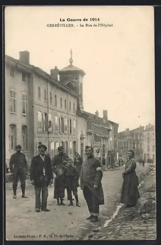 AK Gerbéviller, La Rue de l`Hôpital pendant la guerre de 1914