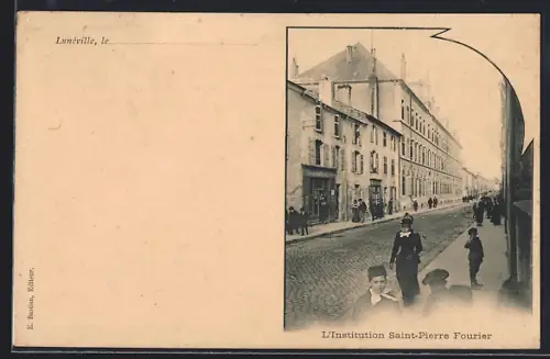 AK Lunéville, L`Institution Saint-Pierre Fourier et la rue animée