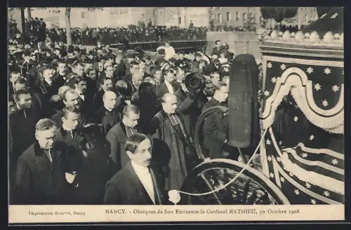 AK Nancy, Obsèques de Son Eminence le Cardinal Mathieu, 30 Octobre 1908