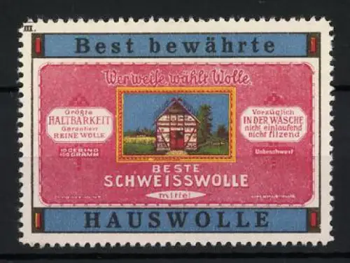 Reklamemarke Best bewähtze Hauswolle, Wer weise wählt Wolle, Fachwerkhaus