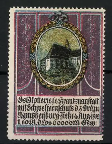 Reklamemarke München-Nymphenburg, Geldlotterie für eine Krankenanstalt mit Schwesternschule 1912