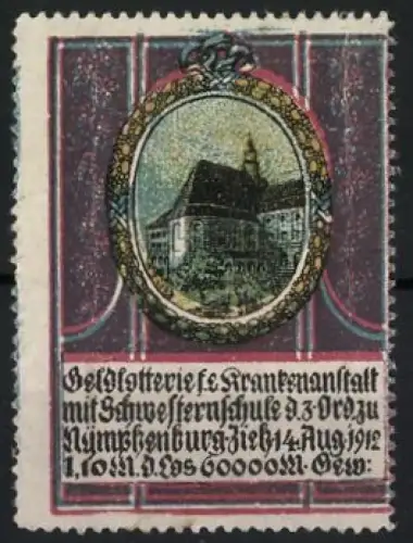 Reklamemarke München-Nymphenburg, Geldlotterie für eine Krankenanstalt mit Schwesternschule 1912