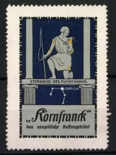 Reklamemarke Kornfranck, Kaffee - Getränk, Sternbild des Fuhrmanns