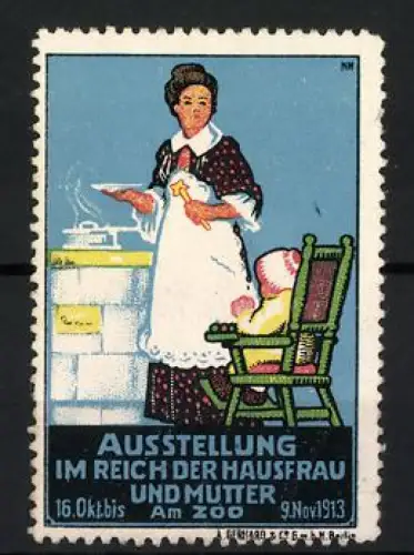 Künstler-Reklamemarke Michaelis, Berlin, Ausstellung im Reich der Hausfrau und Mutter, Frau am Herd, 1913