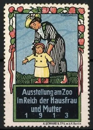 Künstler-Reklamemarke Michaelis, Berlin, Ausstellung am Zoo 1913, Mutter mit Kind, A. Michaelis