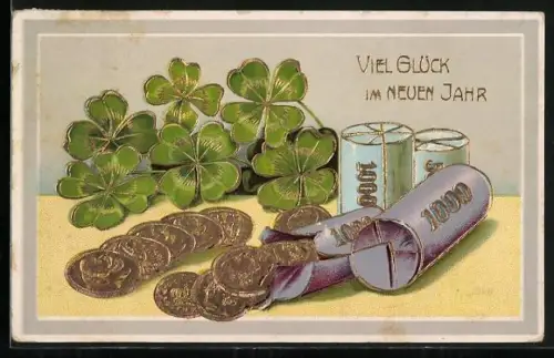 AK Rollen aus Geldmünzen mit Kleeblättern und Neujahrsgruss