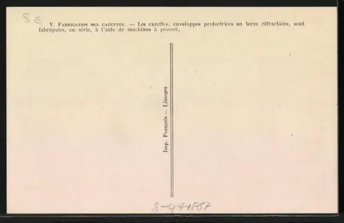 AK Limoges, Fabrication des Cazettes, Porzellan