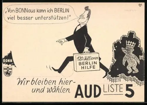 AK Willy Brandt zieht von Berlin nach Bonn, Wahlwerbung der Aktionsgemeinschaft Unabhängiger Deutscher