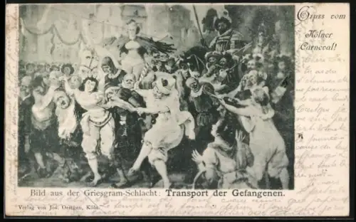 Künstler-AK Köln, Bild aus der Griesgram-Schlacht: Transport der Gefangenen