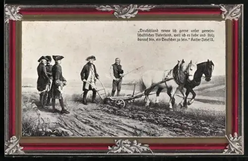 AK Deutschland nenne ich gerne unser gemeinschaftliches Vaterland..., Kaiser Josef von Österreich, Bauer mit Pferdepflug
