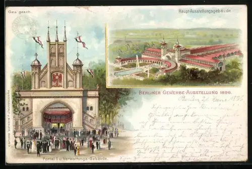 Lithographie Berlin, Gewerbe-Ausstellung 1896, Portal I und Verwaltungs-Gebäude