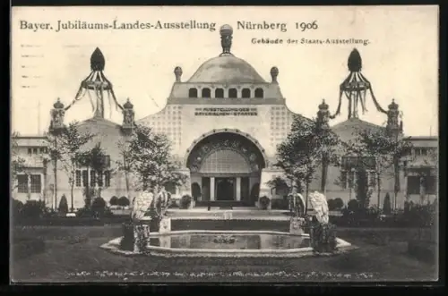 AK Nürnberg, Bayer. Jubiläums-Landesausstellung 1906, Gebäude der Staatsausstellung